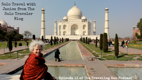 The Traveling Dan # 12 – Solo Travel with Janice from the Solo Traveler Blog